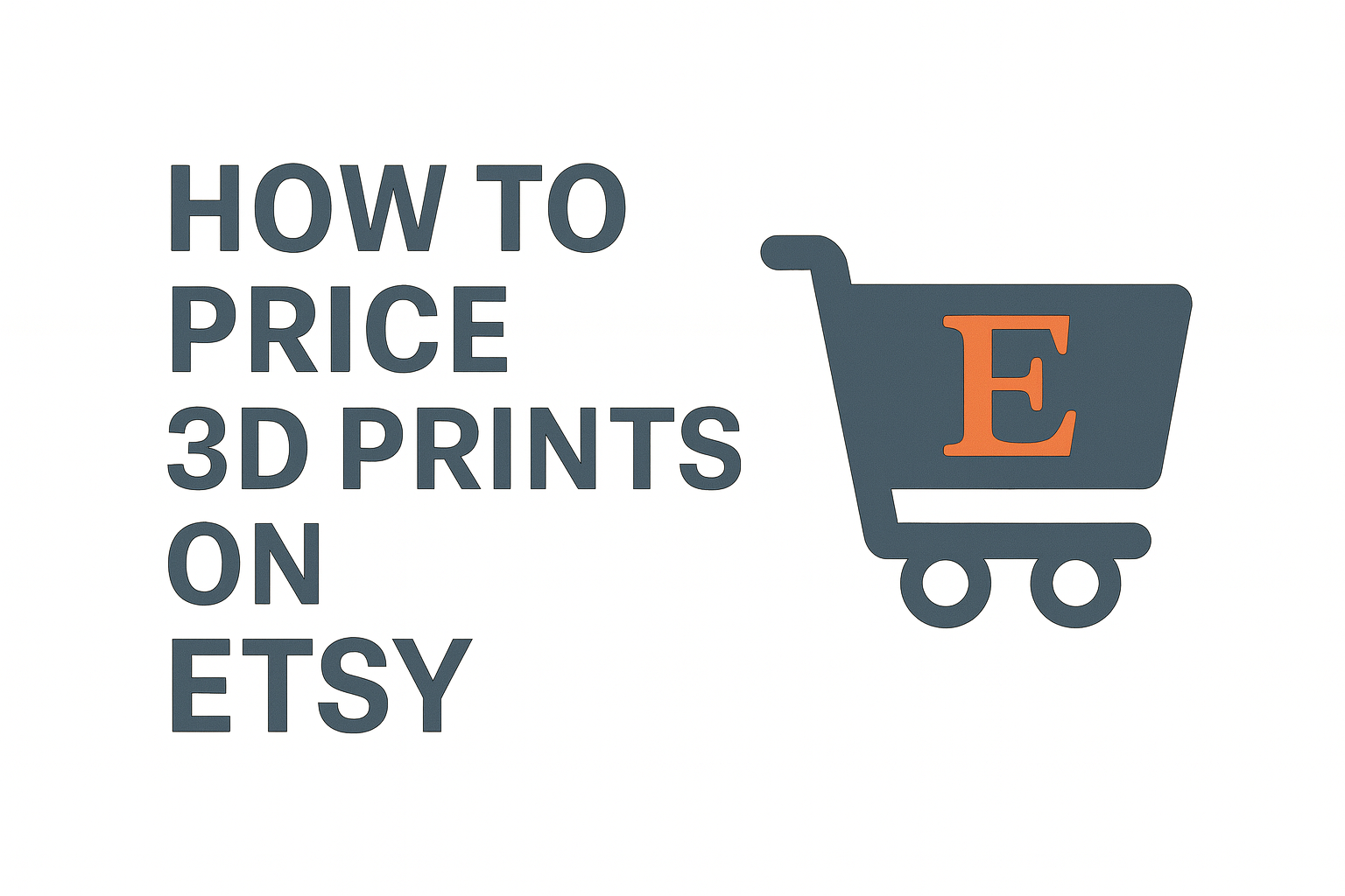How to price 3D prints on Etsy